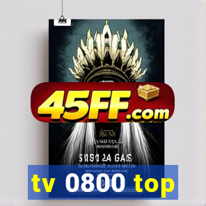 tv 0800 top